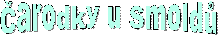 �arodky u Smold�